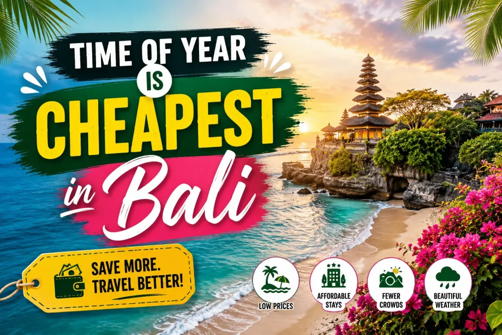 Time of Year Is Cheapest in Bali